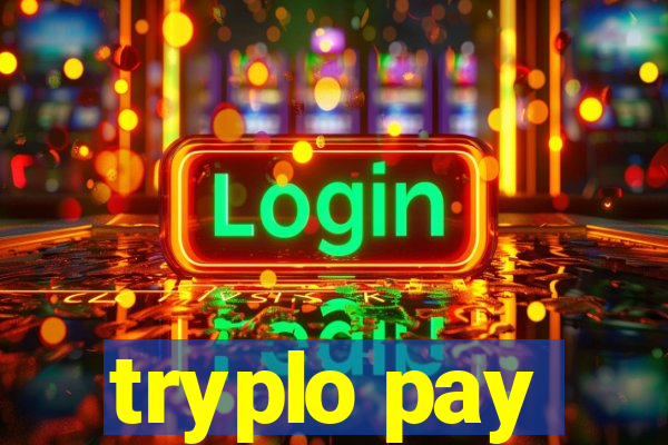 tryplo pay